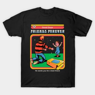 Good Guys Friends Forever T-Shirt
